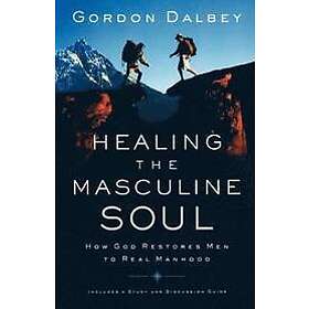 Gordon Dalbey: Healing the Masculine Soul