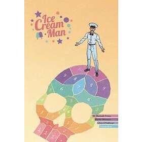 W Maxwell Prince, Martin Morazzo, Chris O'Halloran: Ice Cream Man Volume 3: Hops
