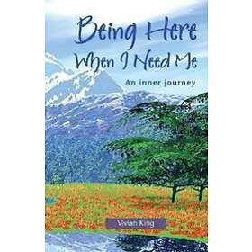 Vivian King: Being Here When I Need Me