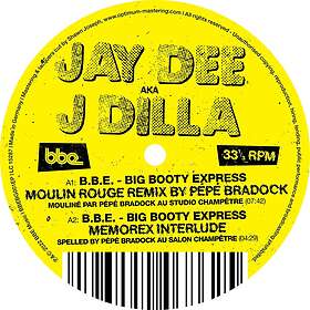 J Dilla (Jay Dee) B.B.E. Big Booty Remixes LP