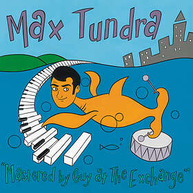 Max Tundra Mastered By Guy At The Exchange Limited Edition LP