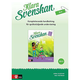 Anna Klockar, Mia Vestman: Klara svenskan åk 5 Kompletterande Lh för språkstödjande undervisning