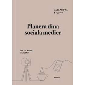 Alexandra Bylund: Planera dina sociala medier