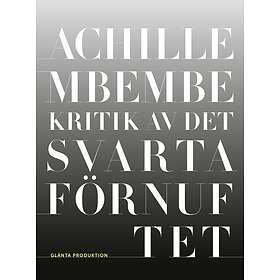 Achille Mbembe: Kritik av det svarta förnuftet