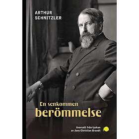 Arthur Schnitzler: En senkommen berömmelse