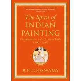B N Goswamy: The Spirit of Indian Painting