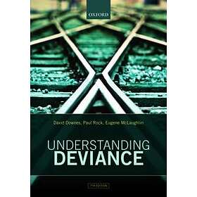 David Downes: Understanding Deviance
