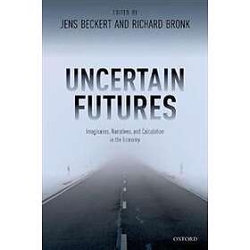 Jens Beckert: Uncertain Futures