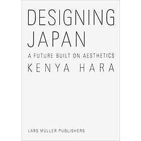 Kenya Hara: Designing Japan