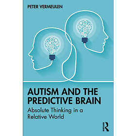 Peter Vermeulen: Autism and The Predictive Brain