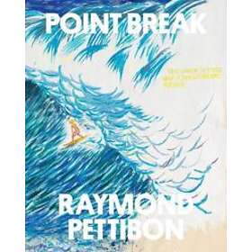 Raymond Pettibon, Jamie Brisick: Break: Raymond Pettibon, Surfers and Waves