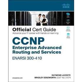 Raymond Lacoste: CCNP Enterprise Advanced Routing ENARSI 300-410 Official Cert Guide