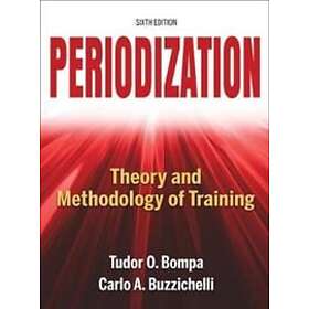 Tudor Bompa, Carlo Buzzichelli: Periodization-6th Edition