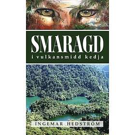Ingemar Hedström: Smaragd i vulkansmidd kedja