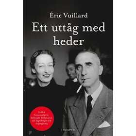 Éric Vuillard: Ett uttåg med heder berättelse