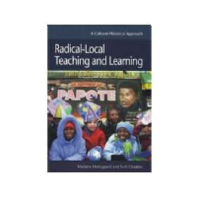 Mariane Hedegaard: Radical-Local Teaching and Learning