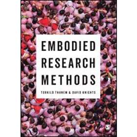 Torkild Thanem: Embodied Research Methods