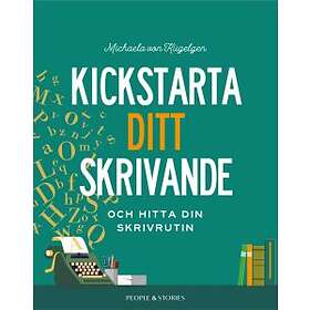 Michaela von Kügelgen: Kickstarta ditt skrivande och hitta din skrivrutin