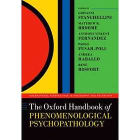 Giovanni Stanghellini: The Oxford Handbook of Phenomenological Psychopathology