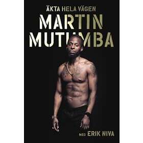 Erik Niva, Martin Mutumba: Äkta hela vägen