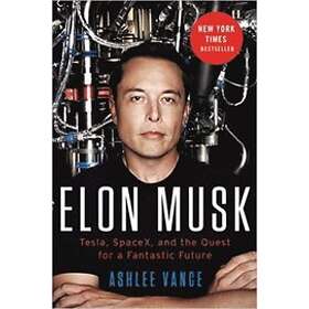 Ashlee Vance: Elon Musk