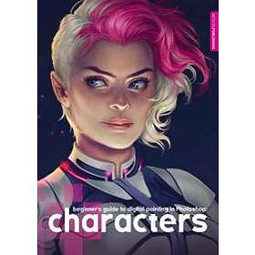 Derek Stenning: Beginner's Guide to Digital Painting: Characters