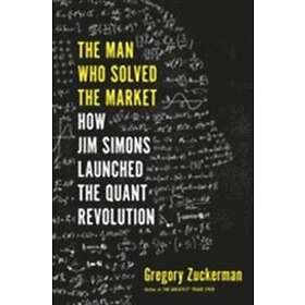 Gregory Zuckerman: Man Who Solved The Market
