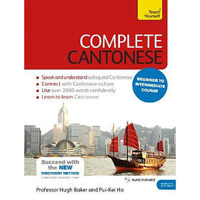 Hugh Baker, Ho Pui-Kei: Complete Cantonese Beginner to Intermediate Course