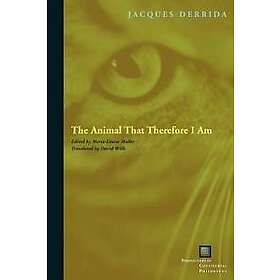 Jacques Derrida, Marie-Louise Mallet: The Animal That Therefore I Am