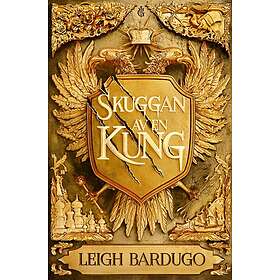 Leigh Bardugo: Skuggan av en kung