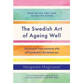 Margareta Magnusson: The Swedish Art of Ageing Well