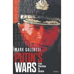 Mark Galeotti: Putin's Wars