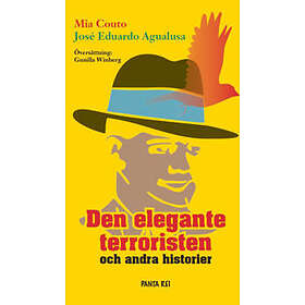 Mia Couto, José Eduardo Agualusa: Den elegante terroristen och andra historier