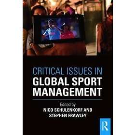 Nico Schulenkorf, Stephen Frawley: Critical Issues in Global Sport Management