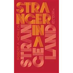 Robert A Heinlein: Stranger In A Strange Land
