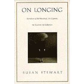 Susan Stewart: On Longing