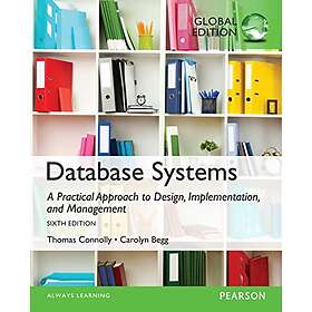 Thomas Connolly: Database Systems: A Practical Approach to Design, Implementation, and Management, Global Edition
