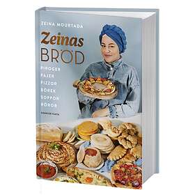 Zeina Mourtada: Zeinas bröd piroger, pajer, pizzor, börek, röror, soppor