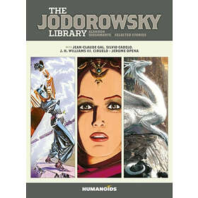 Alejandro Jodorowsky: The Jodorowsky Library: Book Four