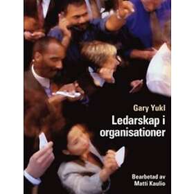 Gary Yukl, Matti Kaulio: Ledarskap i organisationer