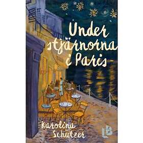 Karolina Schützer: Under stjärnorna i Paris