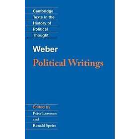 Max Weber: Weber: Political Writings