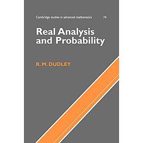 R M Dudley: Real Analysis and Probability
