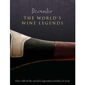 Stephen Brook: Decanter: The World's Wine Legends
