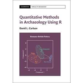 David L Carlson: Quantitative Methods in Archaeology Using R