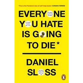Daniel Sloss: Everyone You Hate is Going to Die