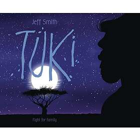 Jeff Smith: Tuki: Fight for Family