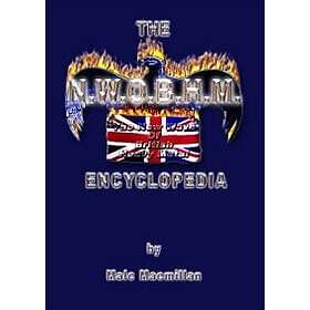 Malc MacMillan: Nwobhm Encyclopedia (UK Only)