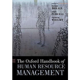 Peter Boxall: The Oxford Handbook of Human Resource Management