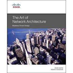 Russ White: Art of Network Architecture, The
